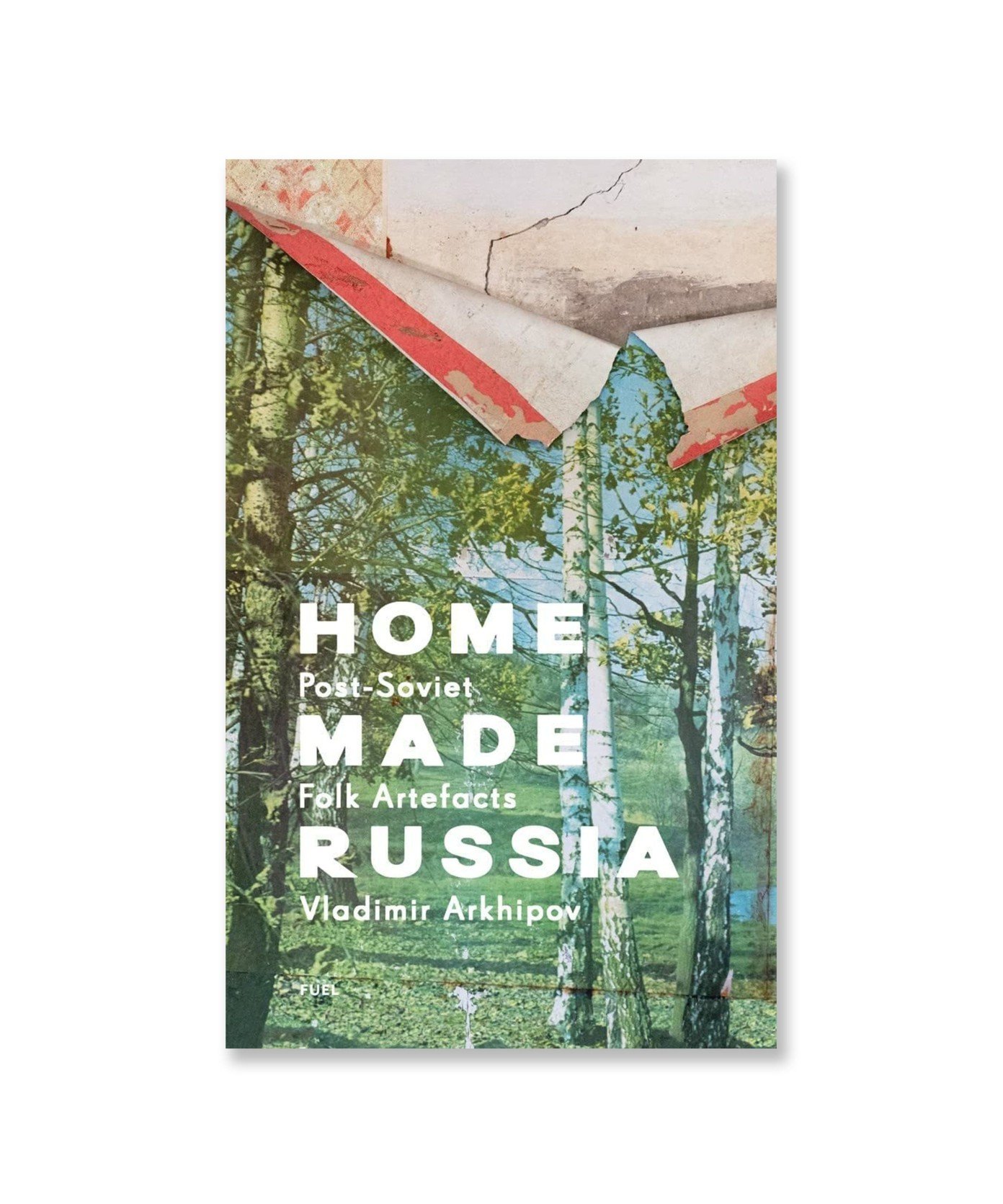Home Made Russia: Post-Soviet Folk Artefacts