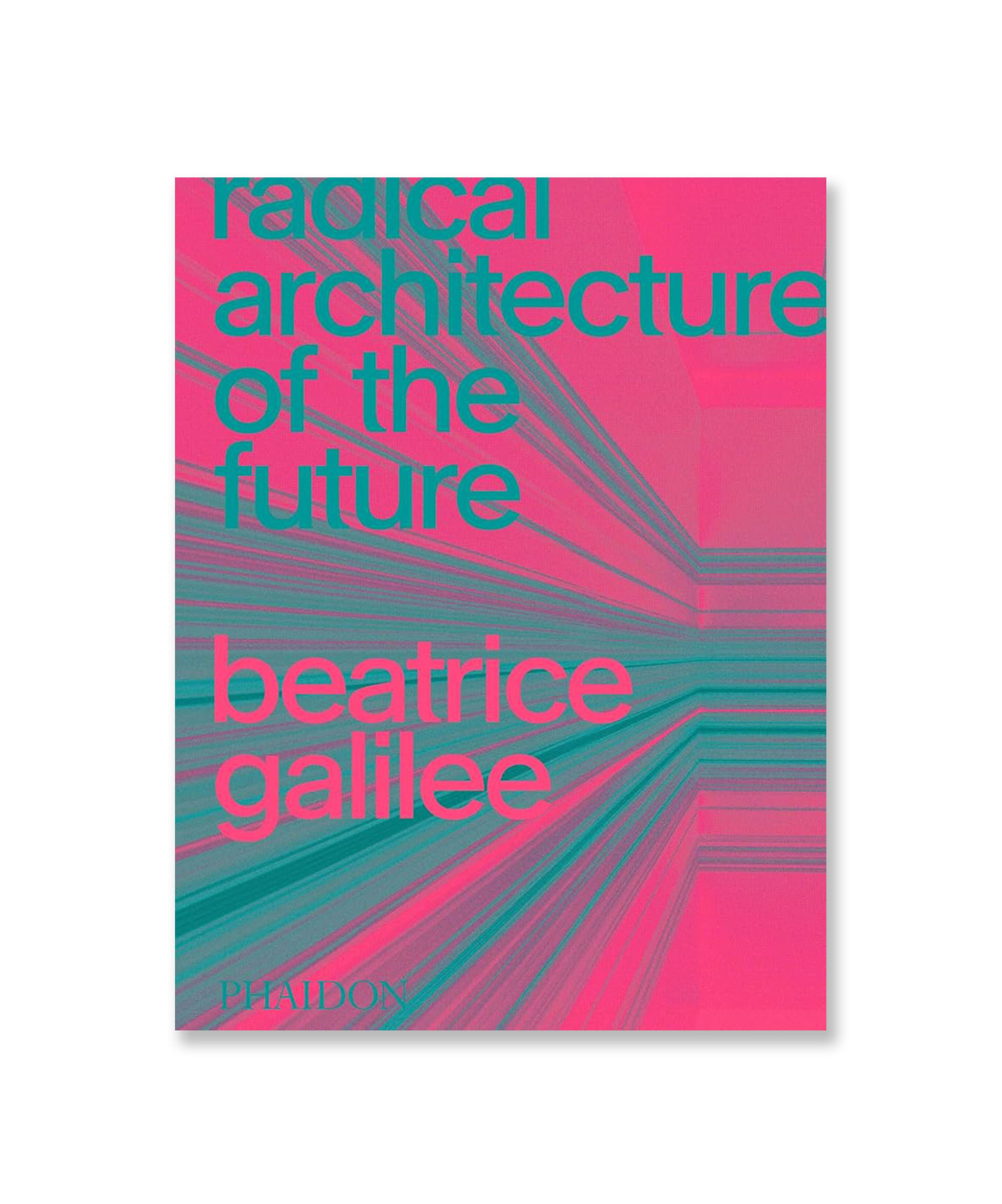 Radical Architecture of the Future